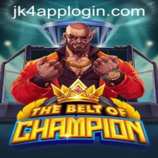 Exploring The Intriguing World of TheBeltOfChampion and the Importance of JK4 APP LOGIN